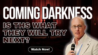 WARNING: The Next Darkness to Come Will Shock You