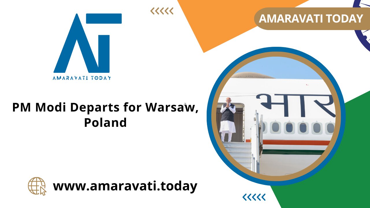 PM Modi Departs for Warsaw, Poland | Amaravati Today