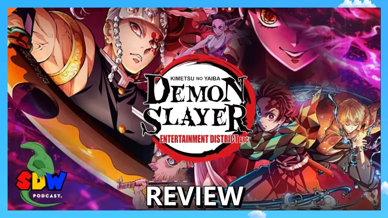 Demon Slayer: Entertainment District Arc - Review - Otako Tuesday