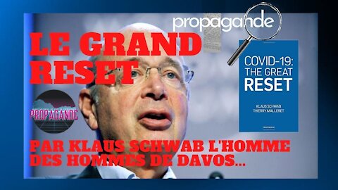 "Great Reset" & Propagande... En chemin vers la "déroute" ? (Hd 1080)