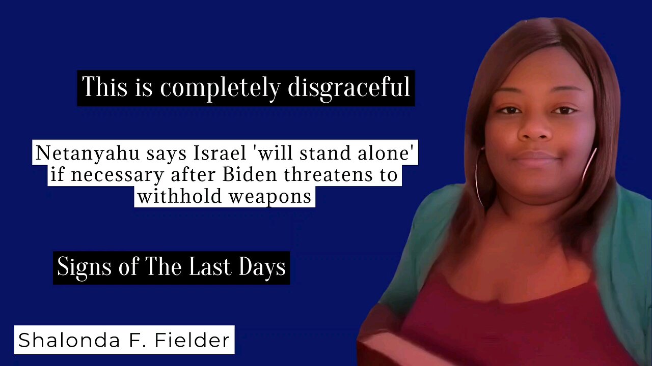 Netanyahu says Israel 'will stand alone if necessary after Biden threatens to withhold weapons