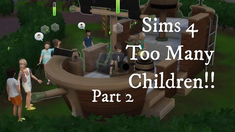 Sims 4 Too Many Children!! Part 2