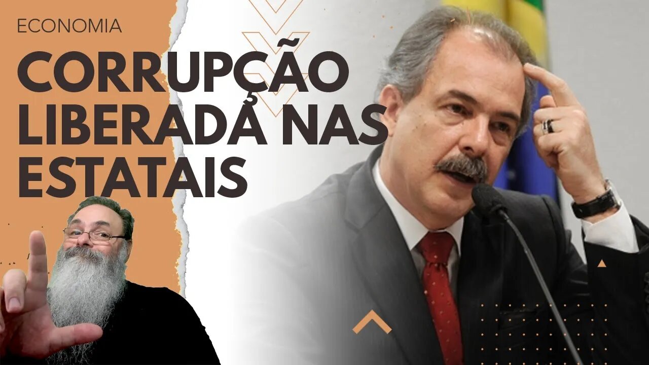 LULA vai ACABAR com a LEI das ESTATAIS, que as PROTEGE de CORRUPÇÃO, para empregar seus COMPARSAS