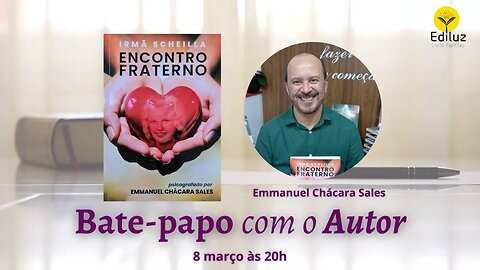 🌻❤️Bate-papo com o Autor Emmanuel Chácara Sales | Encontro Fraterno | Clube do Livro Espírita