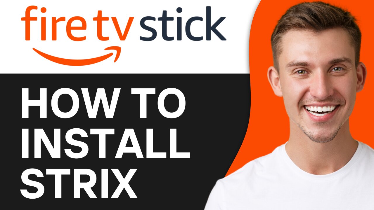 HOW TO INSTALL STRIX ON FIRESTICK