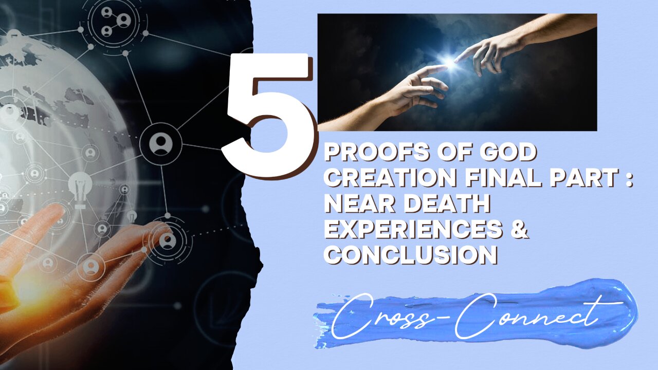 5 Proofs of God existence Final Part and conclusion