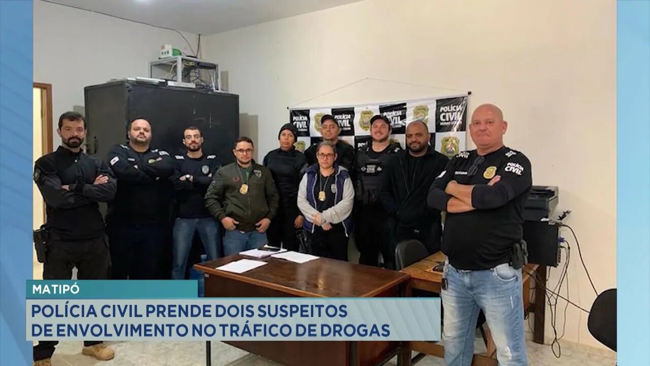 Matipó: Polícia Civil prende 2 suspeitos de envolvimento no tráfico de drogas.