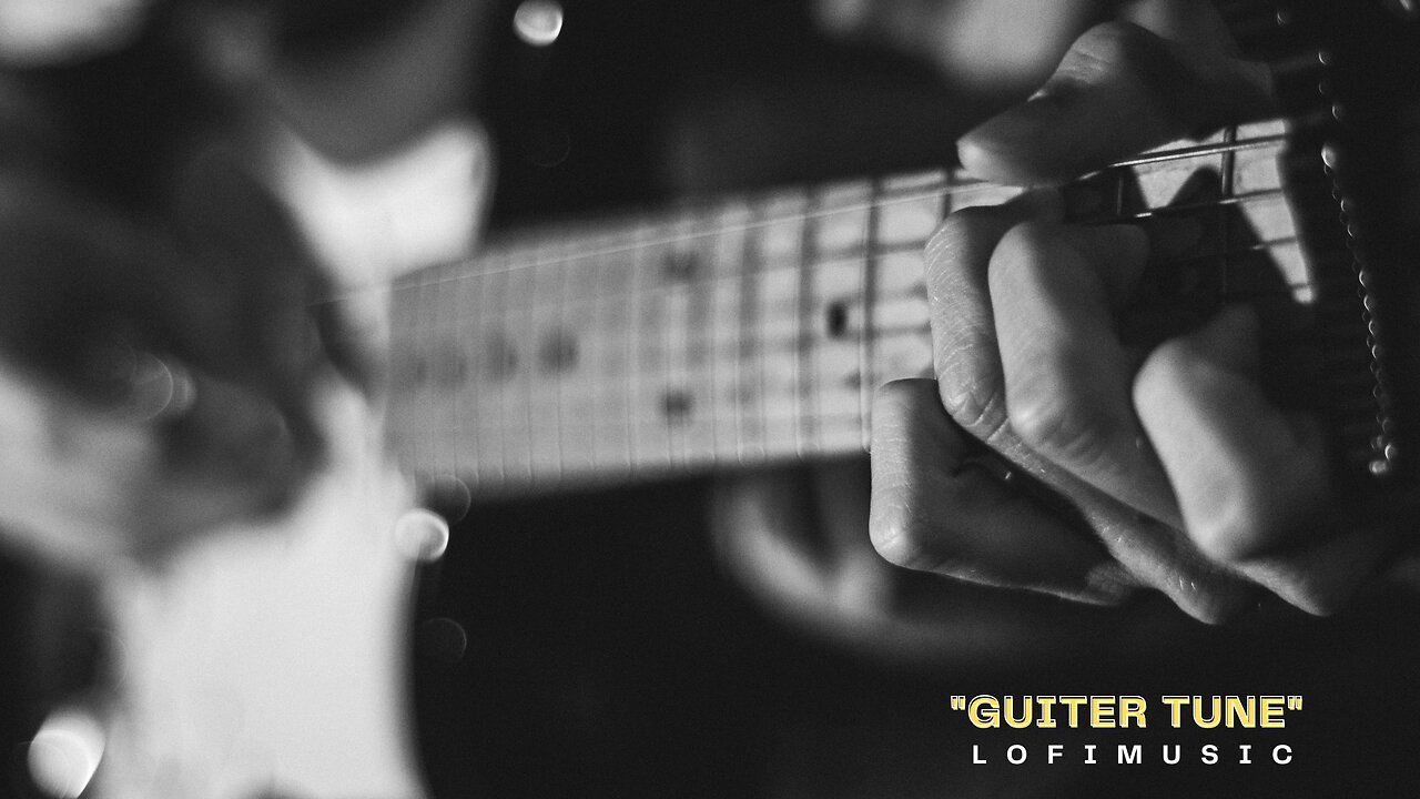 "Guiter Tune" Lo-Fi_Music_ #lofi