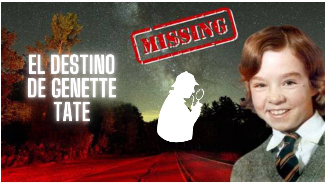 Genette Tate – Desaparecida sin dejar rastro (ESPAÑOL)
