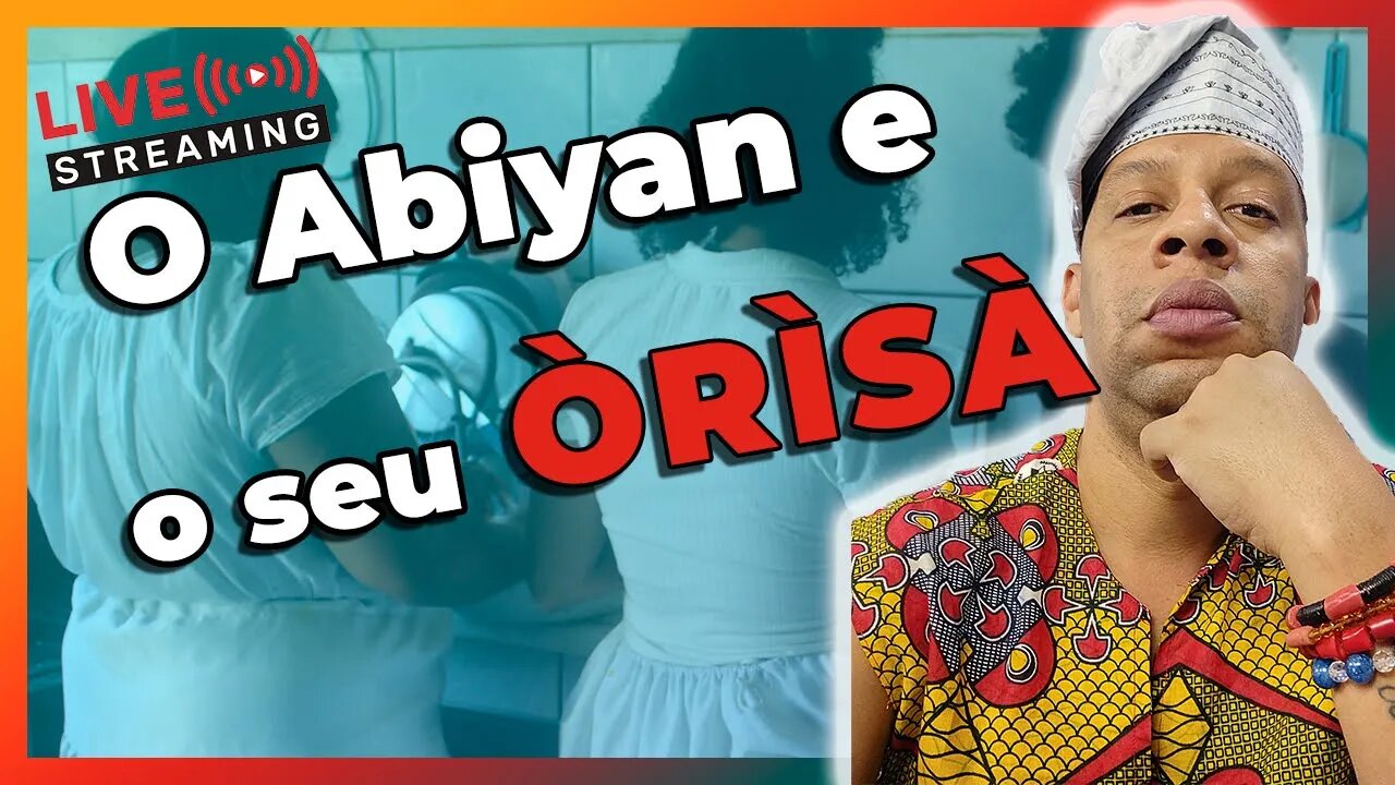 🔴O Abiã e o seu Orixá no Candomblé - Live#34