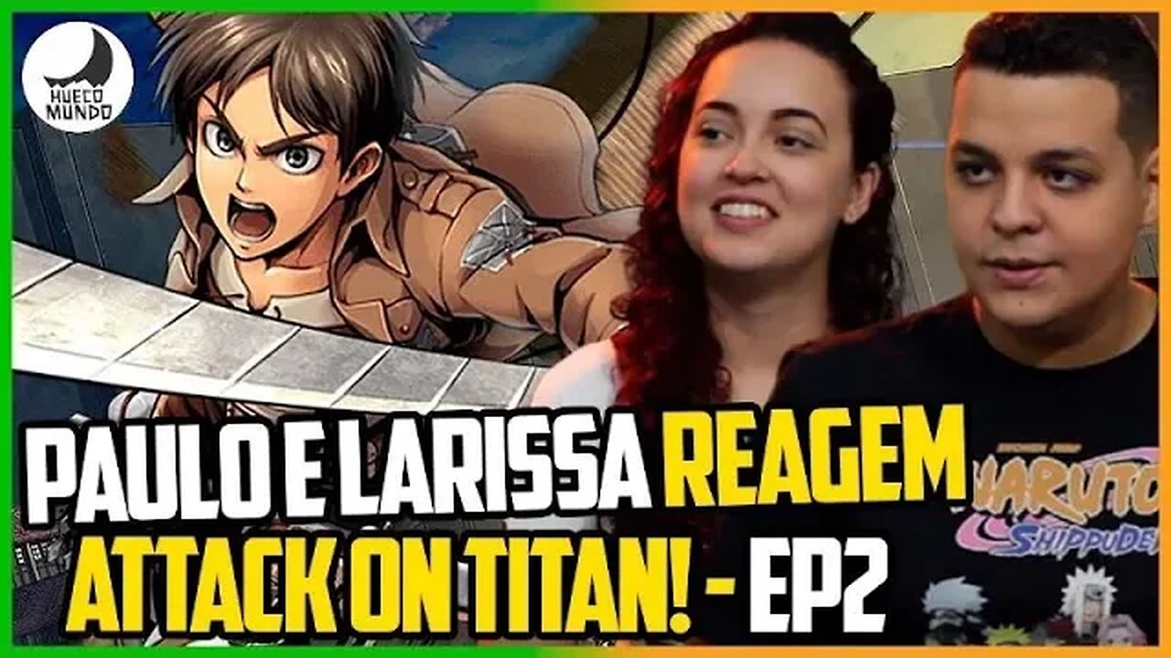 ELA ESTÁ COMEÇANDO A GOSTAR DE ATTACK ON TITAN!! |React ep. 2| Hueco Mundo