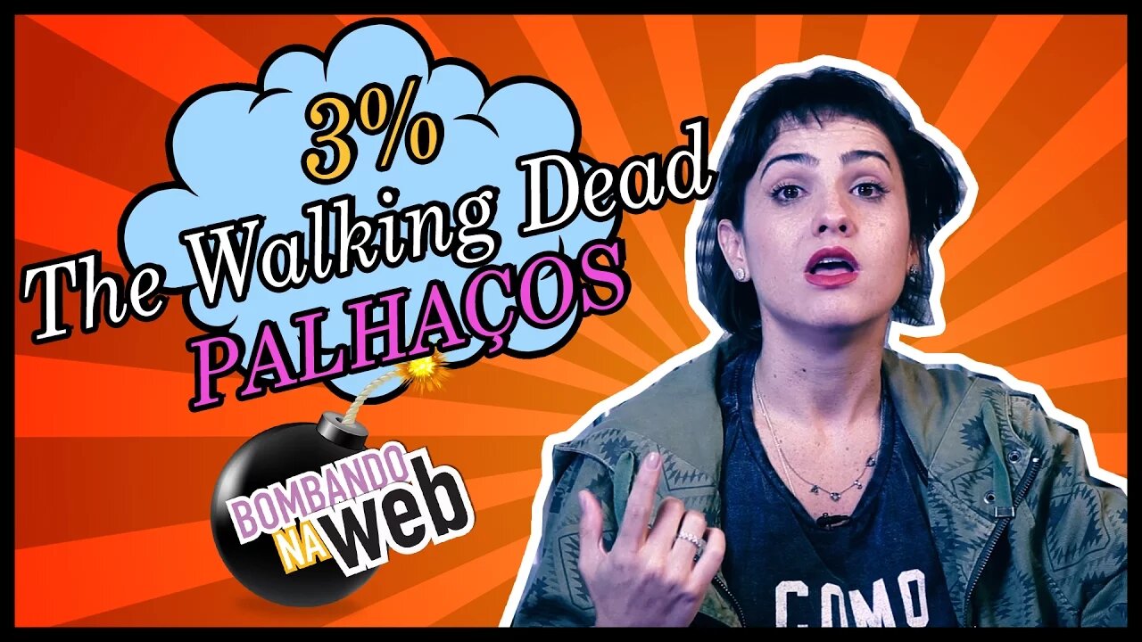 Bombando na Web #25 - Série brasileira da Netflix, The Walking Dead e palhaços assustadores