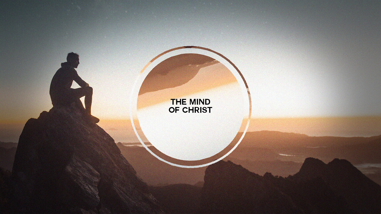 The Mind of Christ - 3/20/22