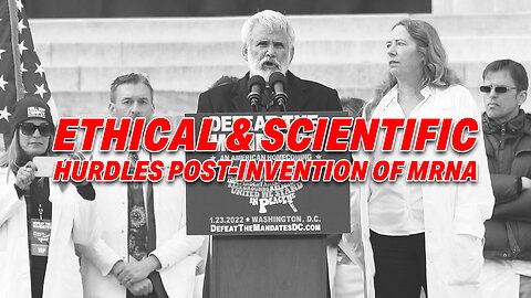 PIONEERING MRNA: DR. MALONE REFLECTS ON ETHICAL & SCIENTIFIC HURDLES POST-INVENTION