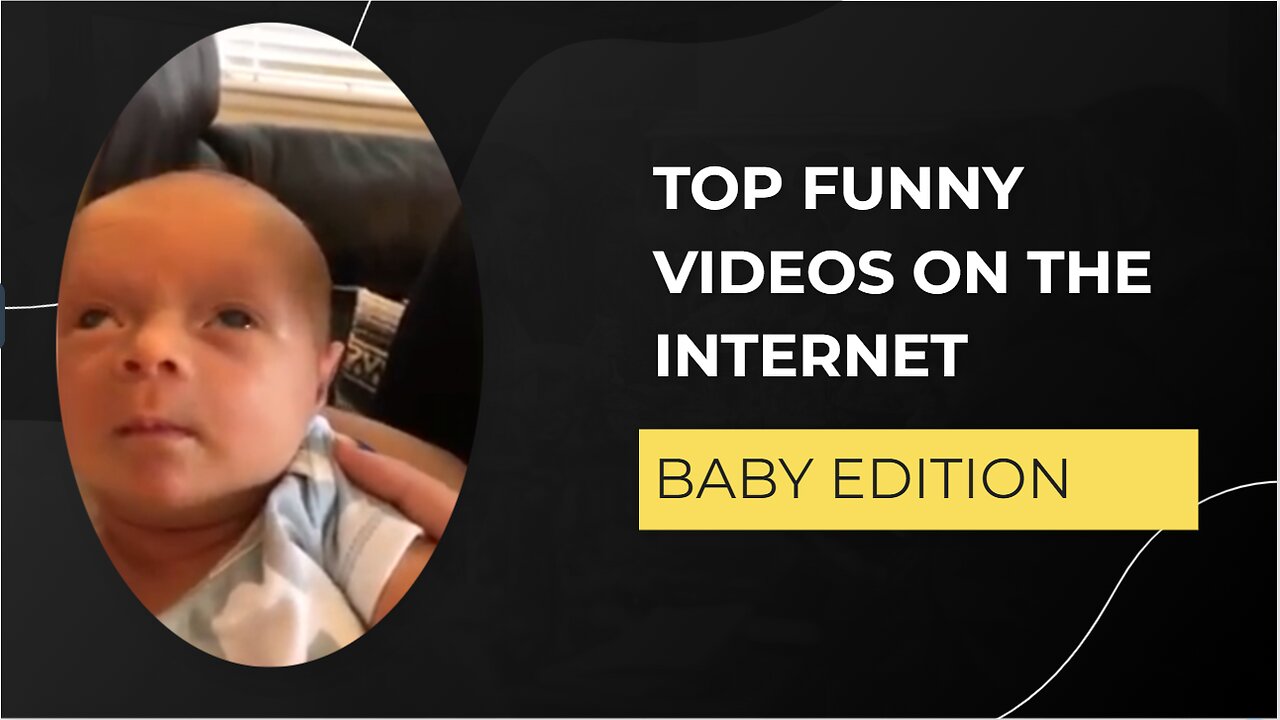 Top cute Baby videos on the internet