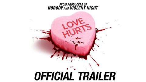 Love Hurts - Official Trailer