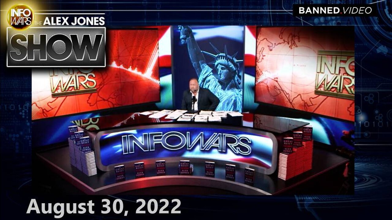 TUESDAY EMERGENCY BROADCAST: Globalists Setting Up America for CIVIL WAR Ahead of Midterms – ALEX JONES 8/30/22