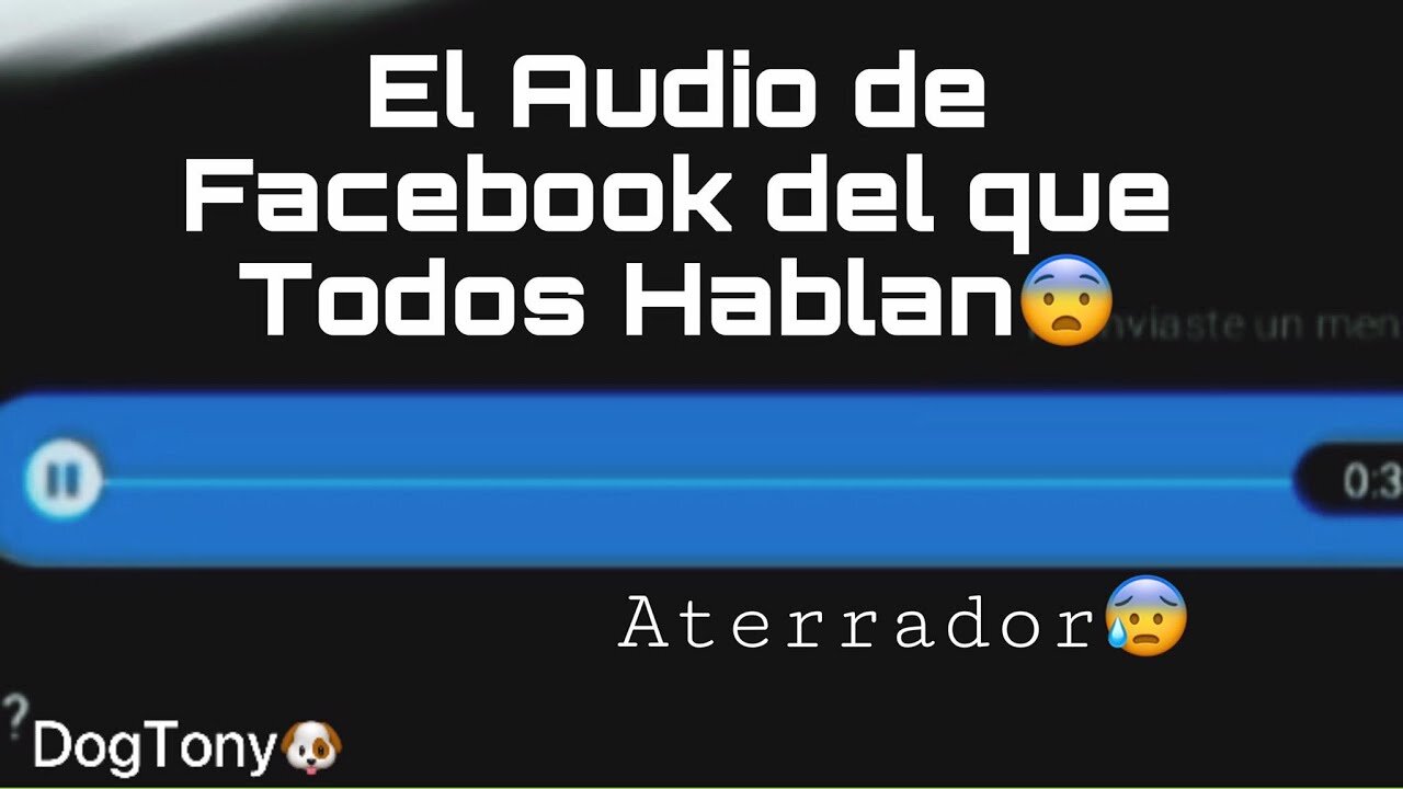 EL AUDIO VIRAL DE FACEBOOK DEL QUE TODO MUNDO HABLA