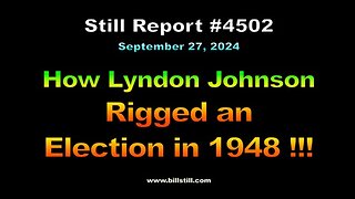 How Lyndon Johnson Rigged an Election in 1948 !!!, 4502