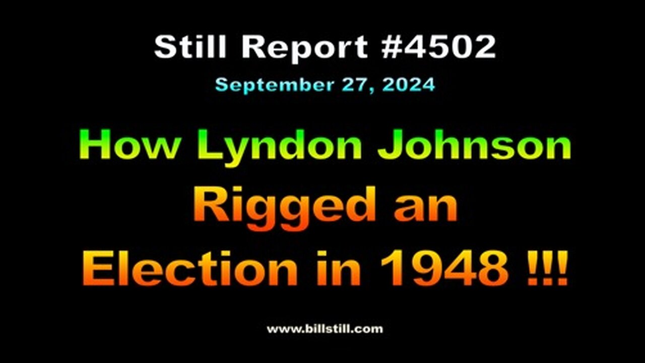 How Lyndon Johnson Rigged an Election in 1948 !!!, 4502