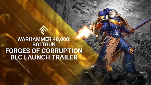 Warhammer 40,000: Boltgun - Forges of Corruption | DLC Launch Trailer