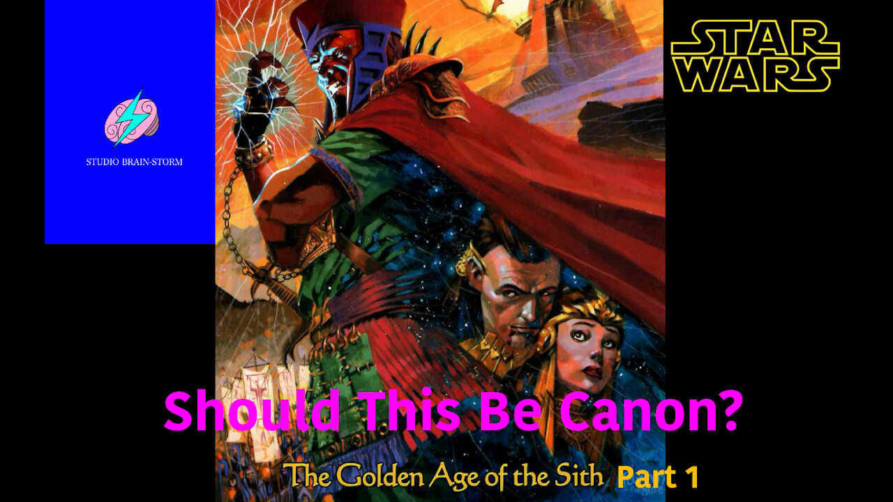 Should This Be Canon?: The Golden Age of the Sith Part 1