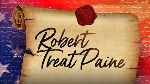 Robert Treat Paine - 56 Signers Of The U.S. Constitution