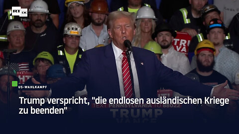 Trump verspricht, "die endlosen ausländischen Kriege zu beenden"