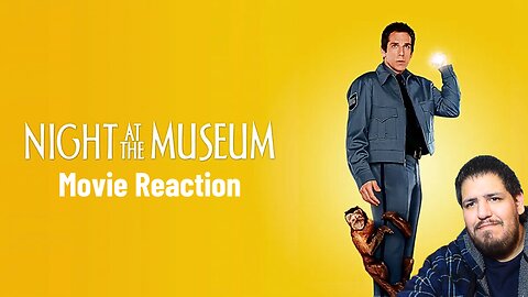 Night At The Museum (2006) | Movie Reaction