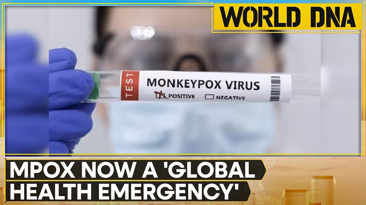 MPOX outbreak: WHO declared Mpox outbreak as 'global health emergency' | WION World DNA