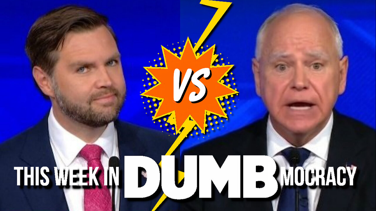 This Week in DUMBmocracy: Dems SHOOK After "KNUCKLEHEAD" Walz's Disappointing Debate Performance