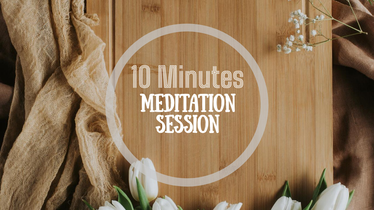 10 min Meditation Session ~ STRESS RELIEF