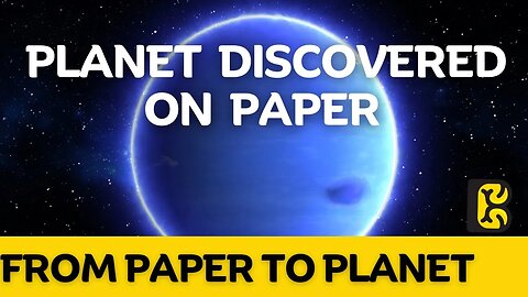 The Incredible Story of Neptune's Discovery | From Paper to Planet