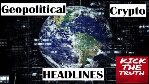 Stock Crypto and Geopolitical World News Headline Commentary