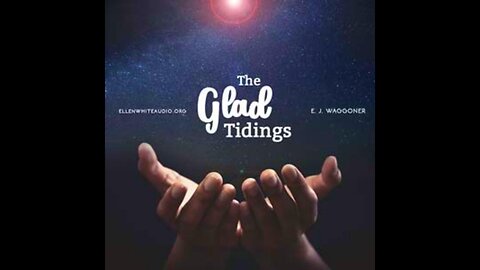The Glad Tidings – E. J. Waggoner Audiobook | The Gospel in Galatians 🇺🇸