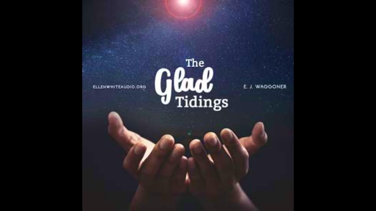The Glad Tidings – E. J. Waggoner Audiobook | The Gospel in Galatians 🇺🇸