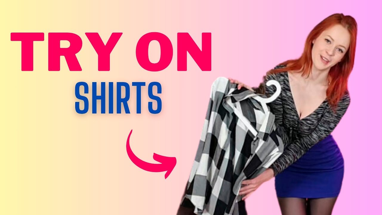 From Casual to Chic: Ultimate Shirt Try-On Session!