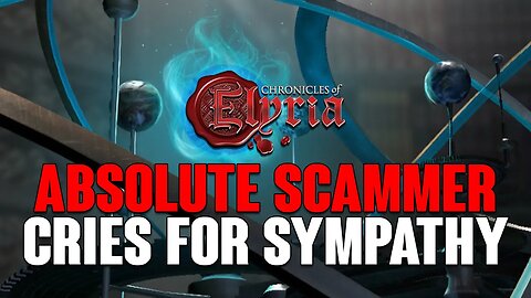 Chronicles of Elyria: CASPIAN The ABSOLUTE SCAMMER Cries For SYMPATHY!