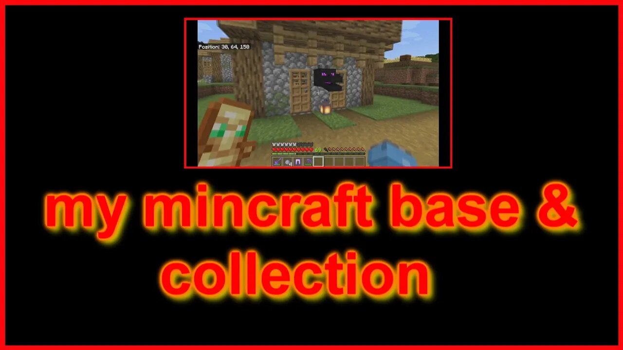 my Minecraft base and collection
