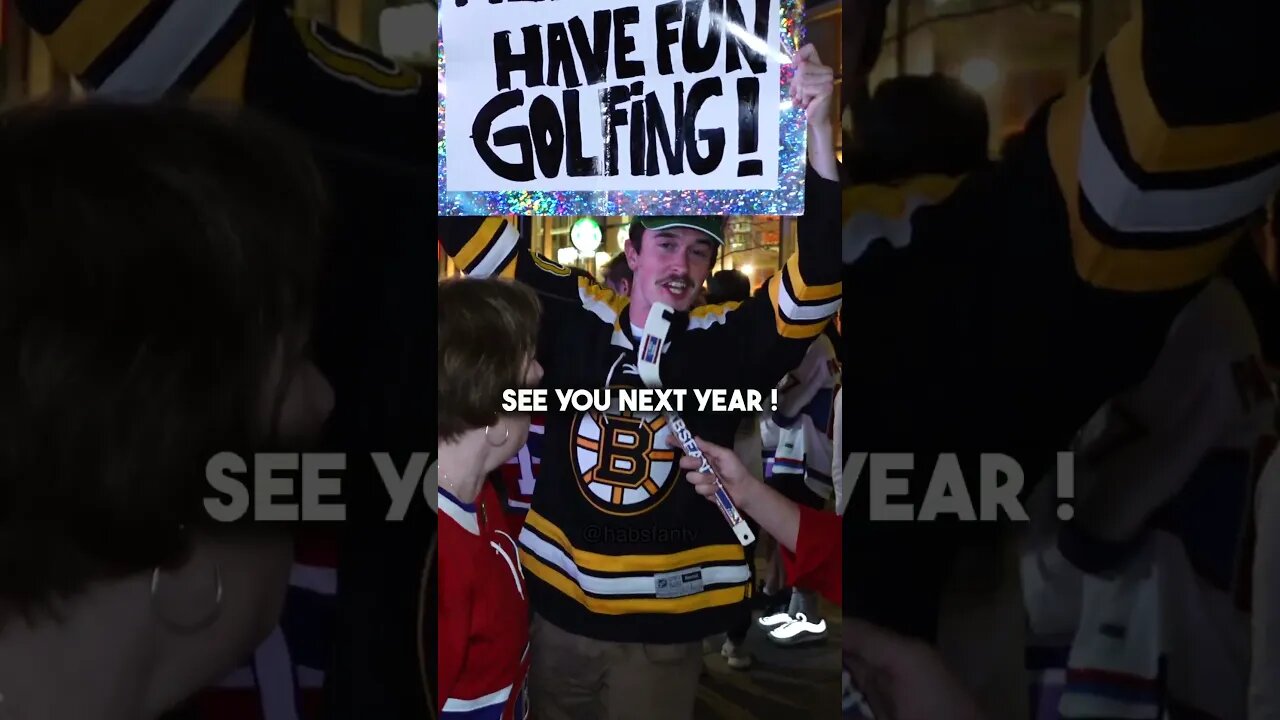 Bruins fan: "Have fun golfing Habs fans !" 🏌️‍♂️