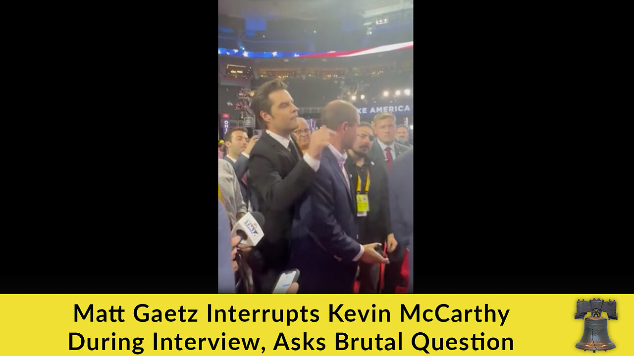 Matt Gaetz Interrupts Kevin McCarthy During Interview, Asks Brutal Question