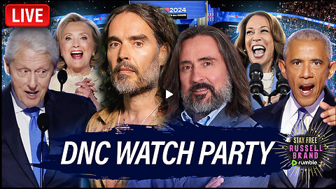 LIVE WATCH PARTY: DNC FINALE - KAMALA’S SPEECH (with special guest Neil Oliver)