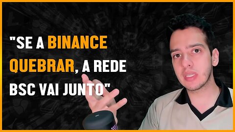 O QUE ACONTECE COM A REDE BSC SE A BINANCE QUEBRAR?