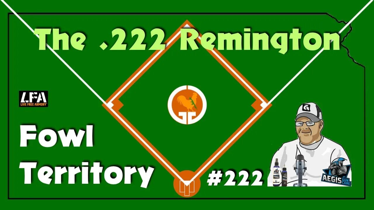 Fowl Territory #222 - The .222 Remington