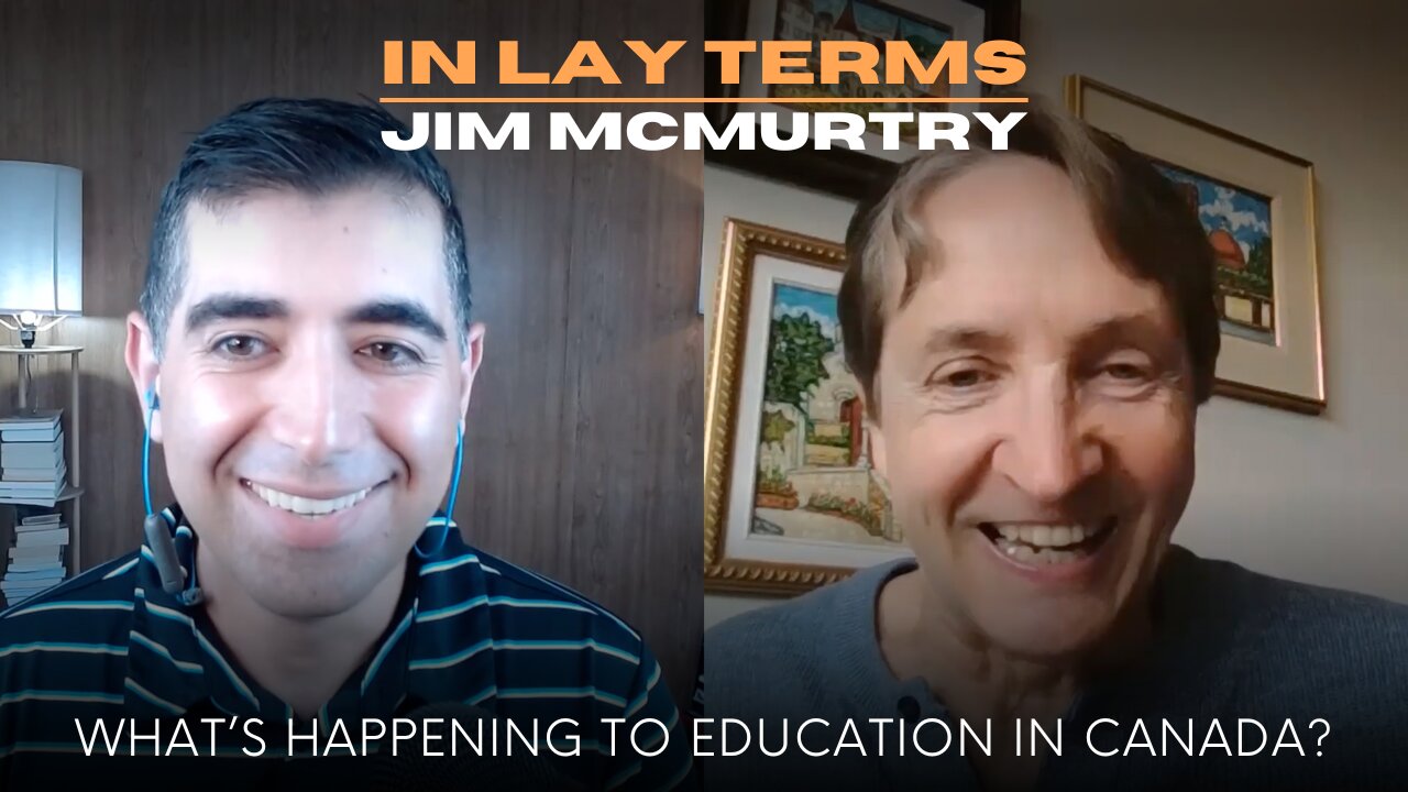 Jim McMurtry | EP 33 | What's happening to education in Canada?