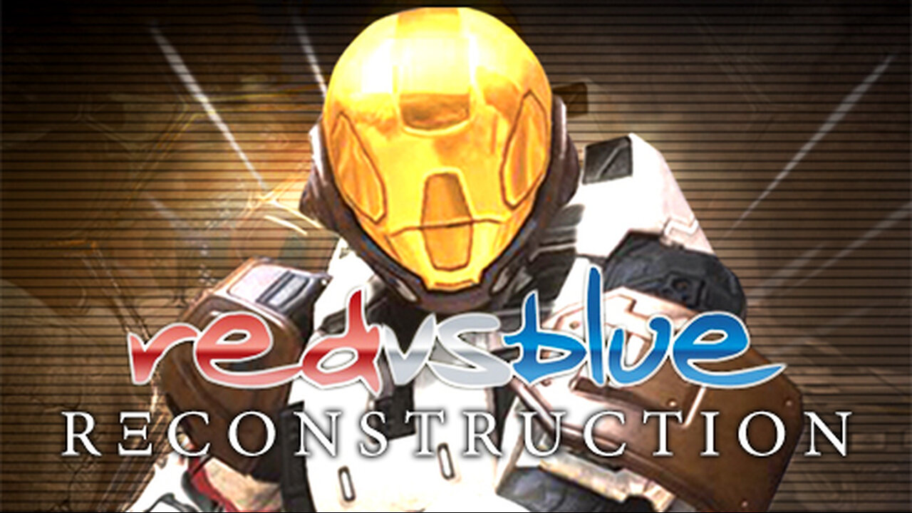 Season 6：Reconstruction ｜ Red vs. Blue Complete