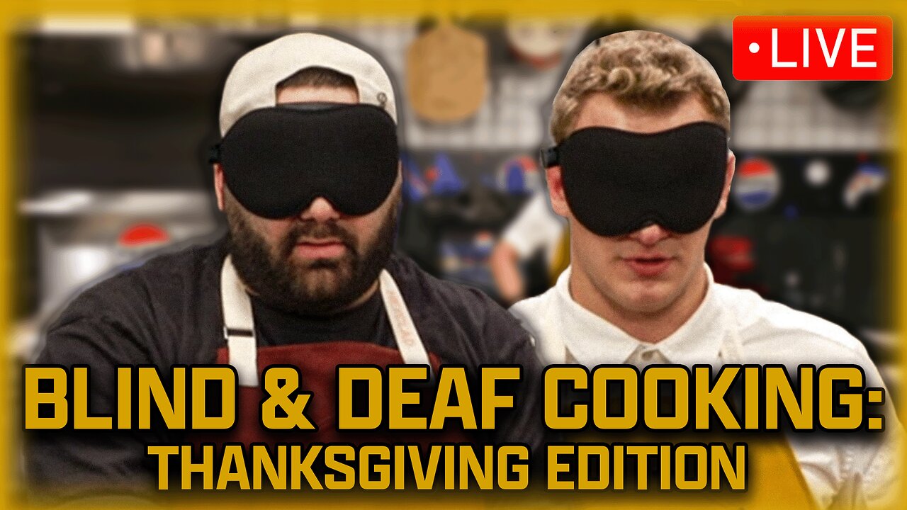 Blind & Deaf Cooking: Thanksgiving Edition | Presented by Ghost Energy