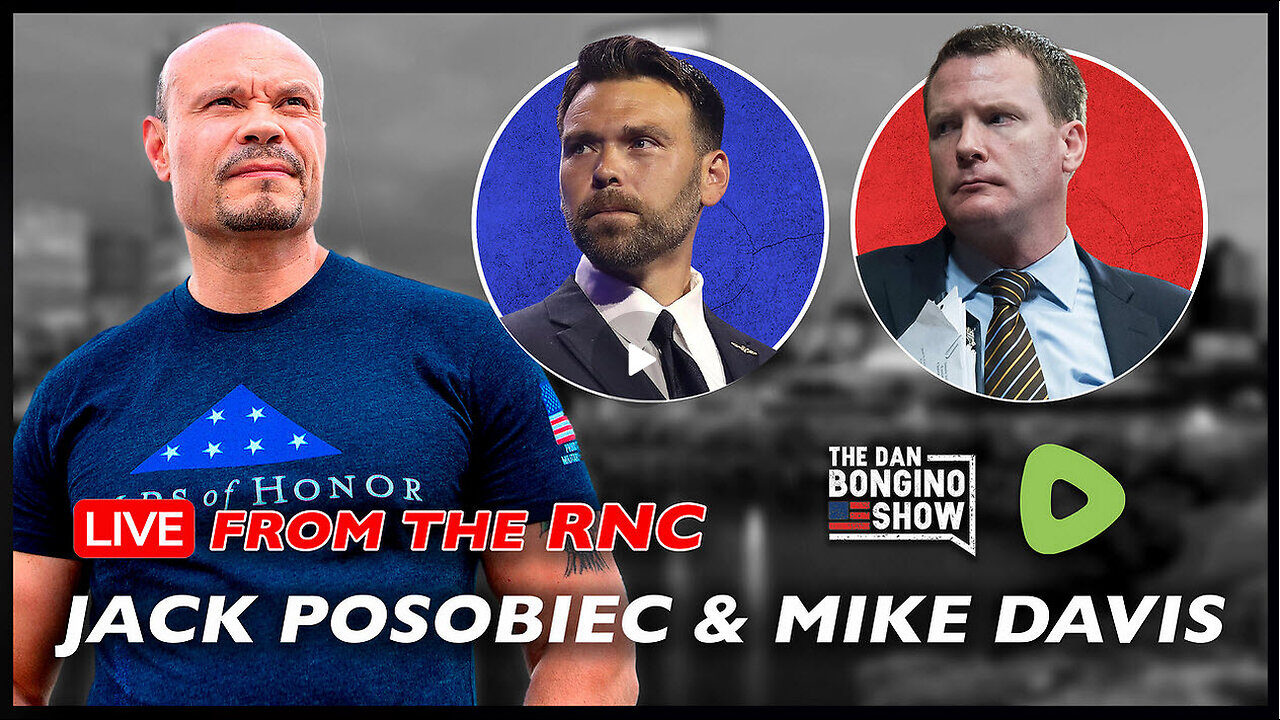 Bongino x Posobiec x Mike Davis - LIVE at the RNC