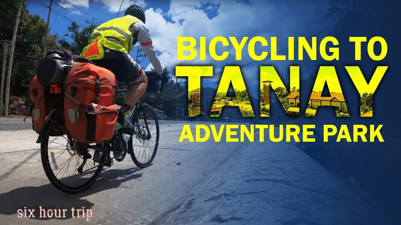 BICYCLING TO TANAY ADVENTURE PARK —PASSING Sierra Madre Highest Point