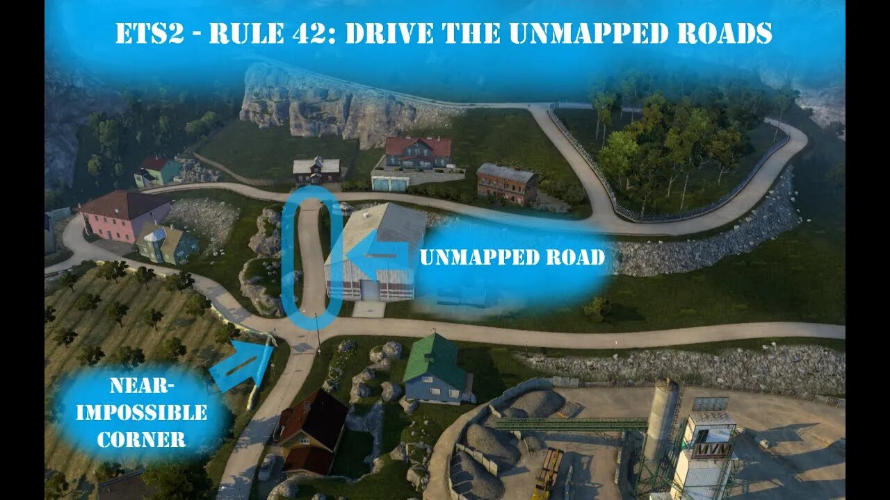 ETS2 (& ATS) - Rule 42: always drive the unmapped roads!